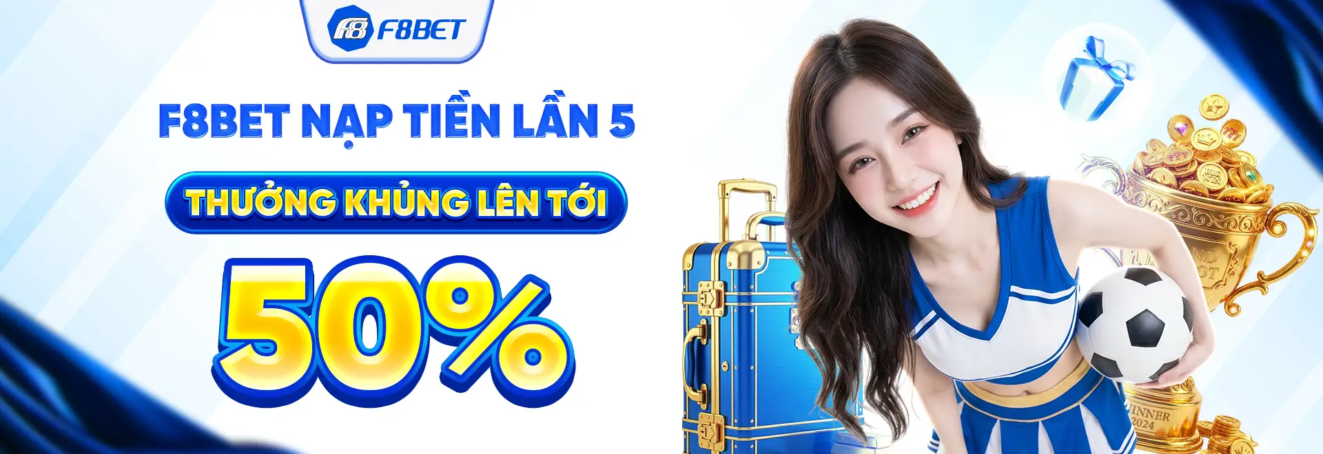 f8bet banner nạp tiền lần 5 thưởng khủng